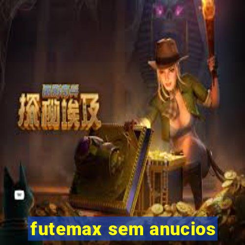 futemax sem anucios